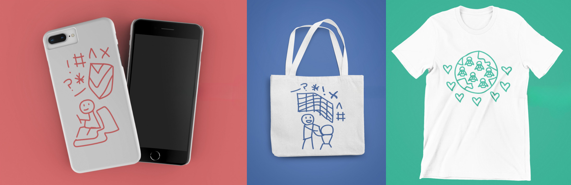 A list of possible merchandise for this event such as phone cases, tote bags and t-shirts