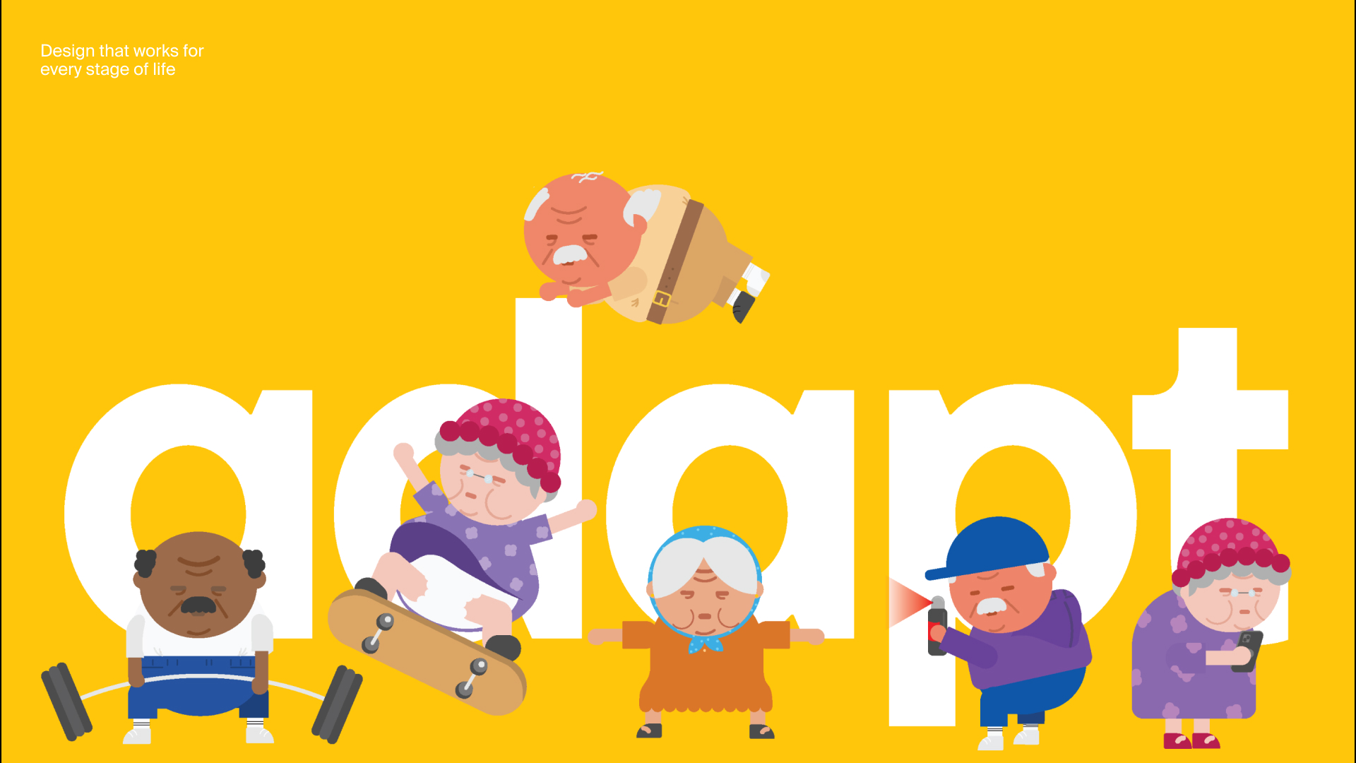 Adapt: Design that works for every stage of life
